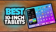 Best 10-Inch Tablets in 2023 - Apple, Android & Windows Tablets