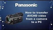 Panasonic - Camcorders - Function - How to transfer AVCHD Video to a PC