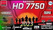 *AMD HD 7750 in 15 GAMES | 2023-2024