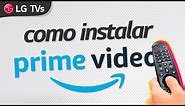 Smart TV LG | Como instalar Amazon Prime Video