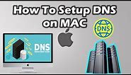 How to setup DNS on mac