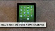 How to reset the iPad's network settings