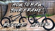 How to Raw Your BMX Frame (Easy and Detailed)