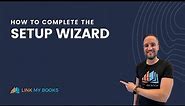 How to complete the setup wizard
