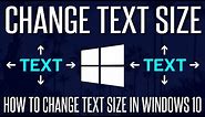 How to Change Font/Text Size in Windows 10