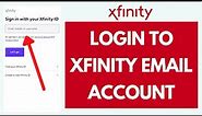 How to Login Xfinity Email Account (2022) | Xfinity Login Sign In