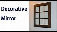 How to Make a Decorative Window Panel Mirror