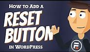 How to Add a WordPress Form Reset Button