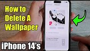iPhone 14's/14 Pro Max: How to Delete A Wallpaper