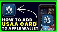 How to Add USAA Card to Apple Wallet