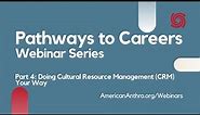 Doing Cultural Resource Management (CRM) Your Way