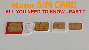 Nano Sim Card - All You Need to Know Part 2