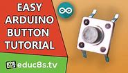 Arduino Tutorial: The easiest way to connect a button to Arduino