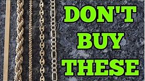 STAY AWAY from these GOLD CHAINS!