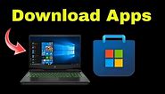 How to Download Apps on Windows 10 (Laptop or Computer)