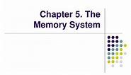 PPT - Chapter 5. The Memory System PowerPoint Presentation, free download - ID:631691