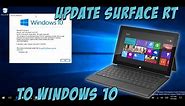 Update Microsoft Surface RT Tablet to Windows 10 [Unofficial Upgrade]