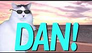 HAPPY BIRTHDAY DAN! - EPIC CAT Happy Birthday Song