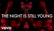 Nicki Minaj - The Night Is Still Young (Official Lyric Video)