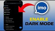 How To Enable dark Mode On Imo App (QUICK AND EASY)