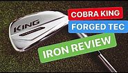 COBRA KING FORGED TEC IRONS REVIEW