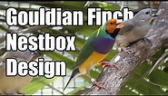 Gouldian Finch Nestbox Design Update