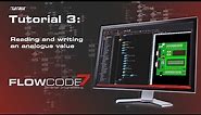 Flowcode 7 Tutorial 3 - Reading & writing an analogue value