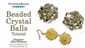 Beaded Crystal Balls- DIY Jewelry Making Tutorial by PotomacBeads