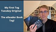 The eReader Book Tag | My First Original Tag!