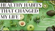 HEALTHY HABITS: 10 daily habits that changed my life (science-backed)