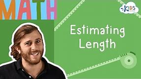 Inches, Feet and Yards - Estimating Length | Measurement for Kids | 2nd Grade Math