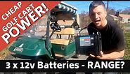 CHEAP POWER! 36v Golf Cart using 3 12v Batteries - Surprising range