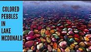 Colored Pebbles Lake