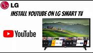 How To Install YouTube on LG Smart TV (2021)
