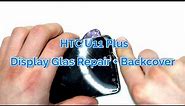 HTC U11 Plus Display Replacement Repair - Tutorial