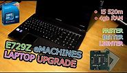 eMachines E729Z Laptop CPU and Ram Upgrade. Pentium p6200 to i5 540m with 4g of DD3 SODIMM ram.