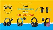 7 Best Headphones With SD Card Slot In 2023