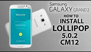 How to Install-Lollipop 5.0.2 on GALAXY GRAND 2 -SM-G7102