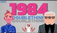 1984: 'Doublethink' Explained