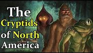 The Crazy Creatures of North America - Exploring North American Folklore