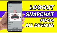 How to Logout Snapchat Account from All Devices (2023)