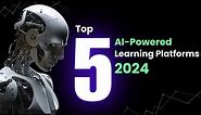 Top 5 AI-powered learning platforms 2024 | AI Powered LMS |