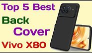 Vivo X80 Back Cover | Best Back Cover For Vivo X80