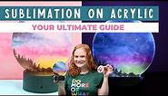 Sublimation On Acrylic: Your How To Guide