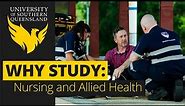 Why Study Nursing and Allied Health at UniSQ