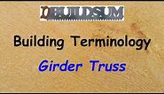 Building Terminology - Girder Truss