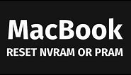 How to Reset NVRAM or PRAM on your MacBook | MacBook Air | MacBook Pro