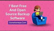 7 Best Free And Open Source Backup Software