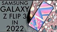 Samsung Galaxy Z Flip 3 In 2022! (Review)