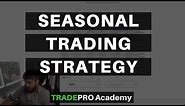 Using stock market seasonality for your trading strategy.